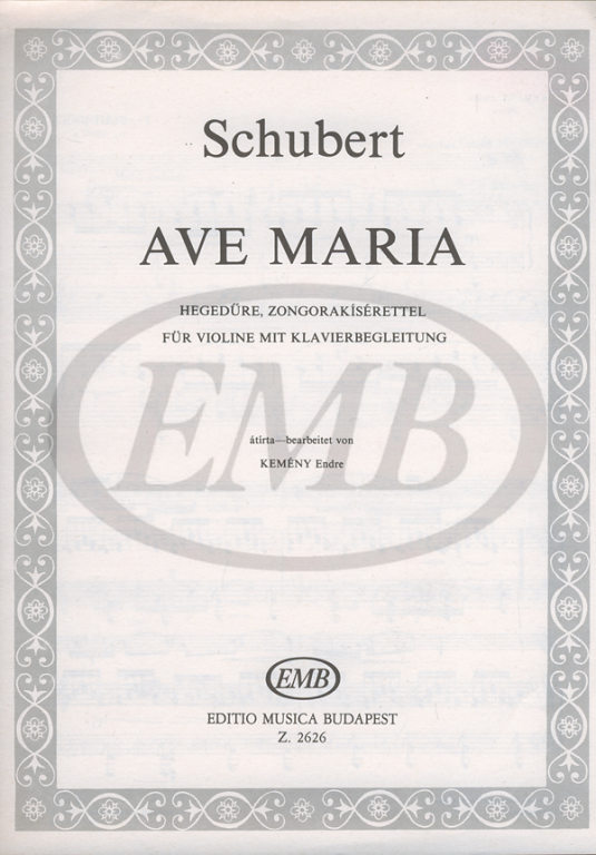 EMB (EDITIO MUSICA BUDAPEST) Schubert F. - Ave Maria Op 52 N 6 - Violin And Piano