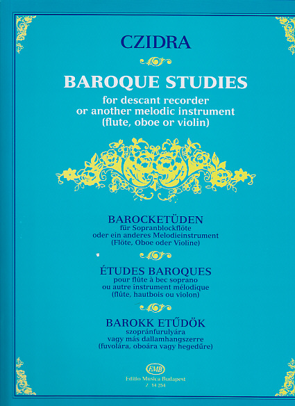 EMB (EDITIO MUSICA BUDAPEST) Czidra L. - Baroque Studies For Descant Recorder
