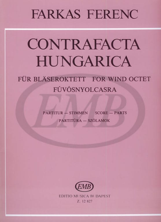 EMB (EDITIO MUSICA BUDAPEST) FARKAS F. - CONTRAFACTA HUNGARICA - WIND OCTET