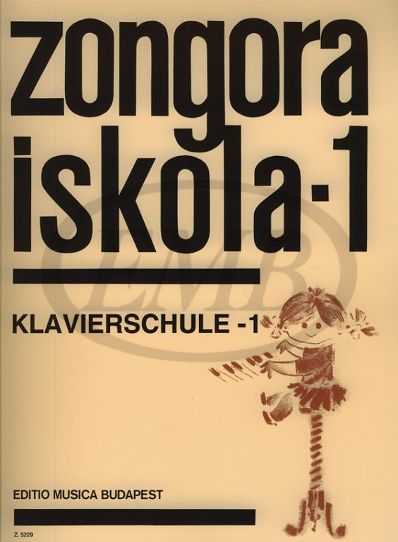 EMB (EDITIO MUSICA BUDAPEST) ZONGORA ISKOLA VOL. 1 - PIANO