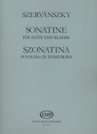 EMB (EDITIO MUSICA BUDAPEST) SZERVANSZKY E. - SONATINA - FLUTE ET PIANO