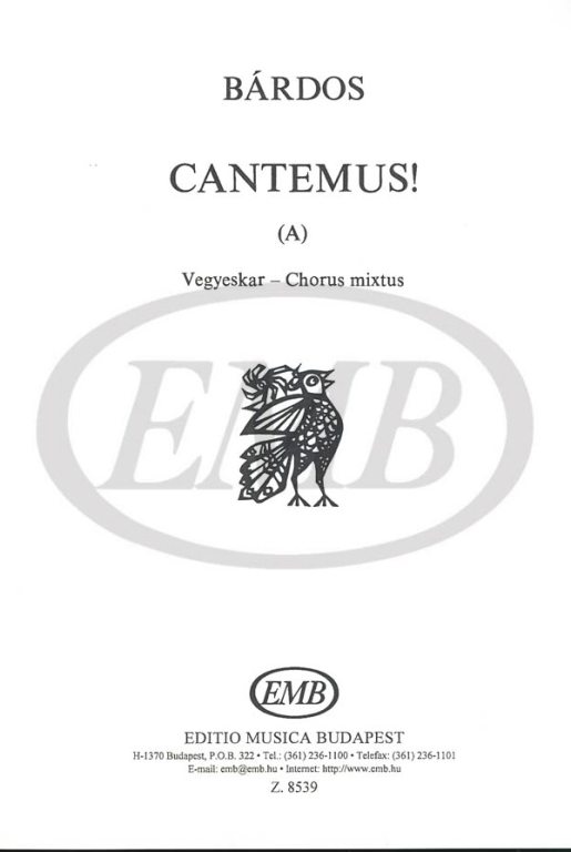 EMB (EDITIO MUSICA BUDAPEST) BARDOS L. - CANTEMUS - CHOEUR