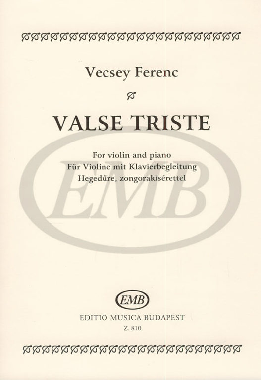 EMB (EDITIO MUSICA BUDAPEST) Vecsey F. - Valse Triste - Violon et Piano
