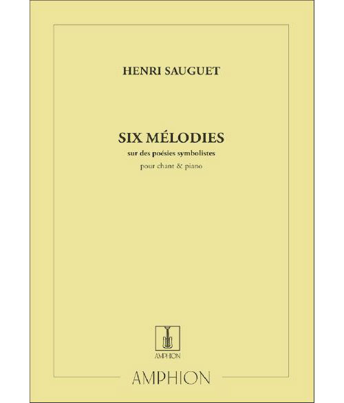 AMPHION EDITIONS SAUGUET - 6 MELODIES - CHANT ET PIANO