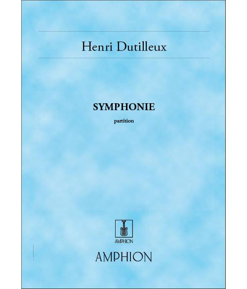 AMPHION EDITIONS DUTILLEUX - SYMPHONIE N 1 - CONDUCTEUR POCHE
