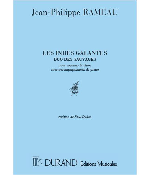 DURAND Rameau - Indes Galantes Duo Des Sauvages - Chant et Piano