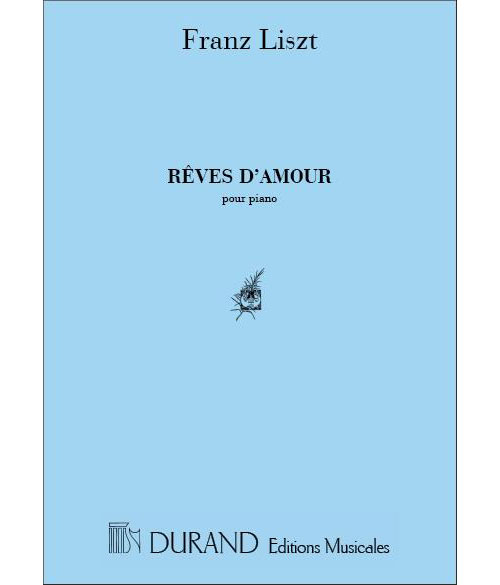 DURAND LISZT - REVES D'AMOUR - PIANO