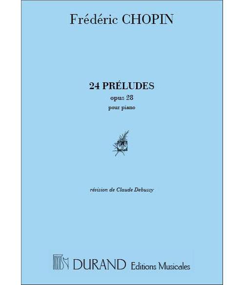 DURAND CHOPIN F. - PRELUDES OP 28 - PIANO