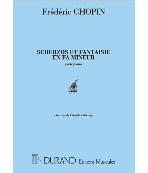 DURAND CHOPIN F. - SCHERZOS & FANTAISIES - PIANO