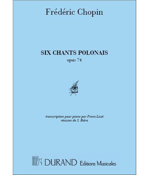 DURAND CHOPIN F. - 6 CHANTS POLONAIS - PIANO