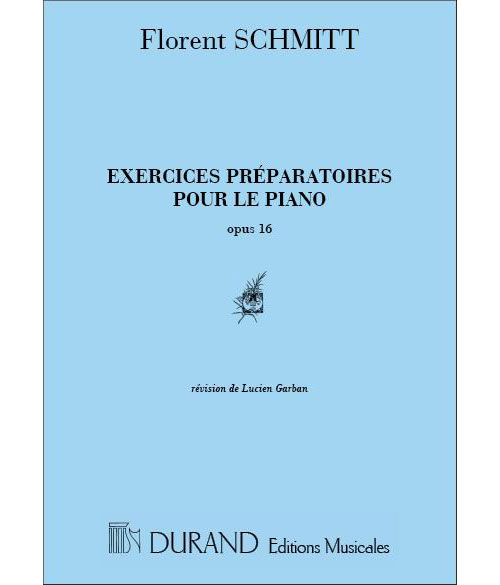 DURAND Schmitt - Exercices Preparatoires Op 16 - Piano