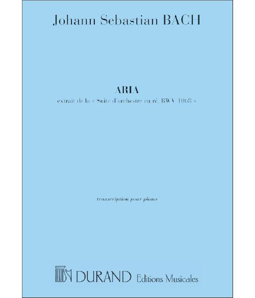 DURAND BACH J.S. - ARIA - EXTRAITE DE LA SUITE D'ORCHESTRE EN RE - PIANO