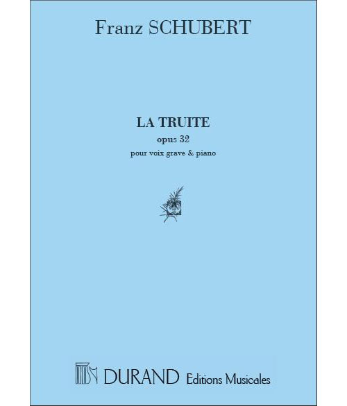 DURAND SCHUBERT - LA TRUITE - VOIX GRAVE ET PIANO