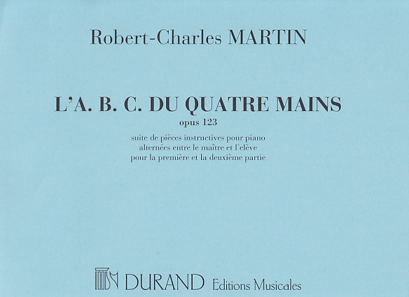 DURAND Martin ROBERT-charles - L'a.b.c. Du Piano 4 Mains Op. 123