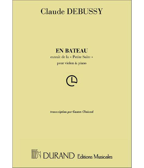 DURAND DEBUSSY C. - EN BATEAU - VIOLON ET PIANO