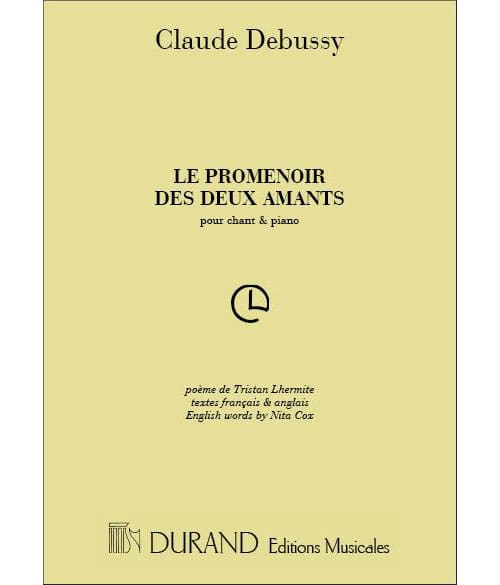 DURAND DEBUSSY C. - PROMENOIR DES 2 AMANTS - VOIX GRAVE ET PIANO