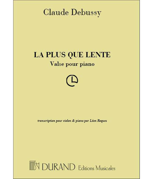 DURAND DEBUSSY C. - PLUS QUE LENTE - VIOLON ET PIANO