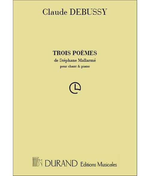 DURAND DEBUSSY C. - 3 POEMES DE MALLARME' - CHANT ET PIANO