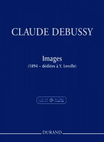 DURAND DEBUSSY C. - IMAGES OUBLIEES - PIANO