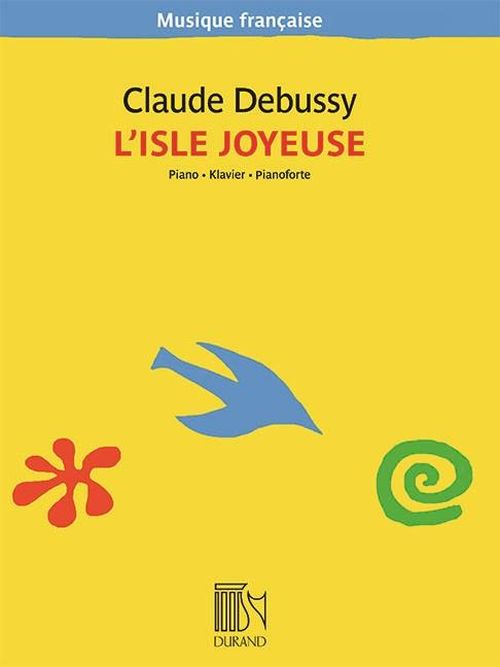 DURAND DEBUSSY C. - L'ISLE JOYEUSE - PIANO