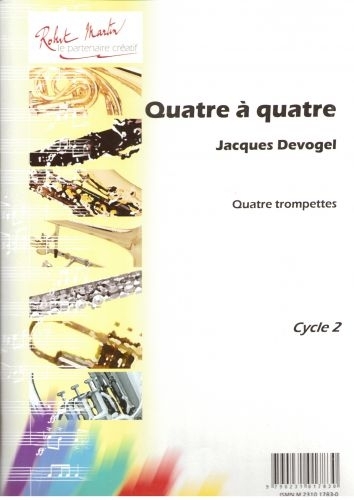 ROBERT MARTIN Robert Min Dgel J. - Quatre Quatre, 4 Trompettes