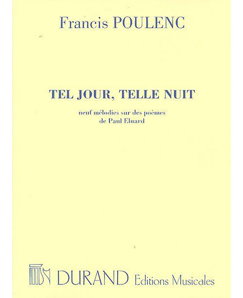 DURAND POULENC F. - TEL JOUR TELLE NUIT - CHANT ET PIANO