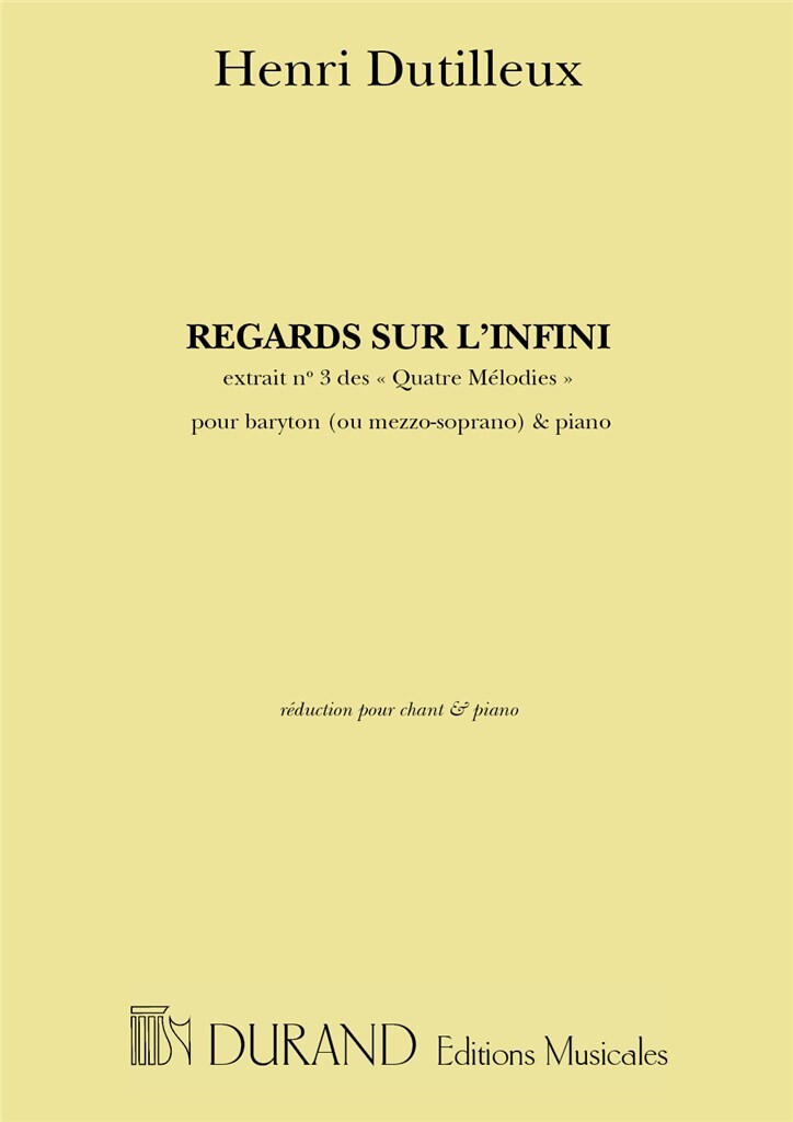 DURAND DUTILLEUX HENRI - REGARDS SUR L'INFINI - CHANT & PIANO