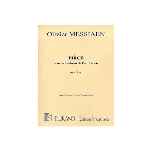 DURAND MESSIAEN O. - PIECE SUR LE TOMBEAU DE DUKAS - PIANO