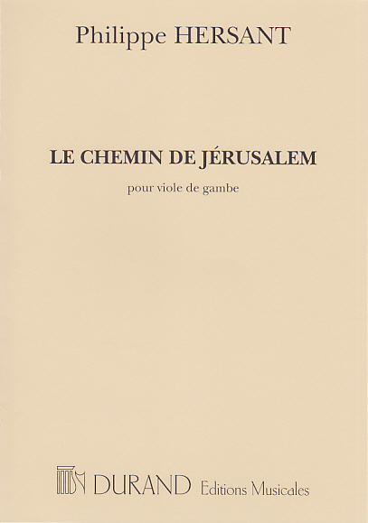 DURAND Hersant P. - Le Chemin De Jerusalem - Viole De Gambe