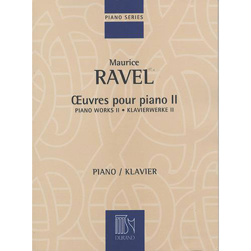 DURAND RAVEL M. - OEUVRES POUR PIANO - VOLUME II - PIANO