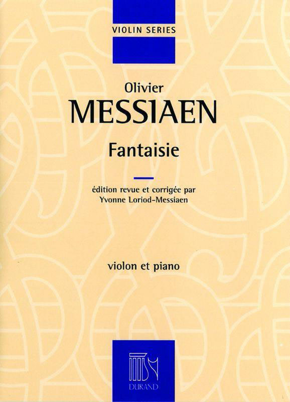 DURAND MESSIAEN O. - FANTAISIE - VIOLON ET PIANO
