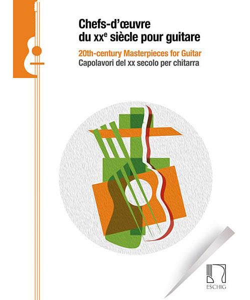 EDITION MAX ESCHIG CHEFS-D'OEUVRE DU XXe SIECLE POUR GUITARE