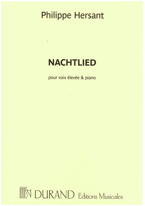 DURAND HERSANT PH. - NACHTLIED - VOIX HAUTE ET PIANO