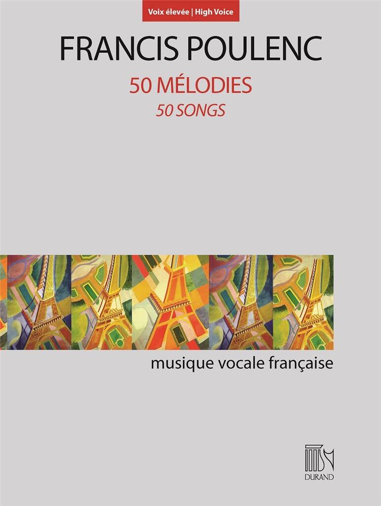 DURAND POULENC F. - 50 MELODIES - VOIX HAUTE 