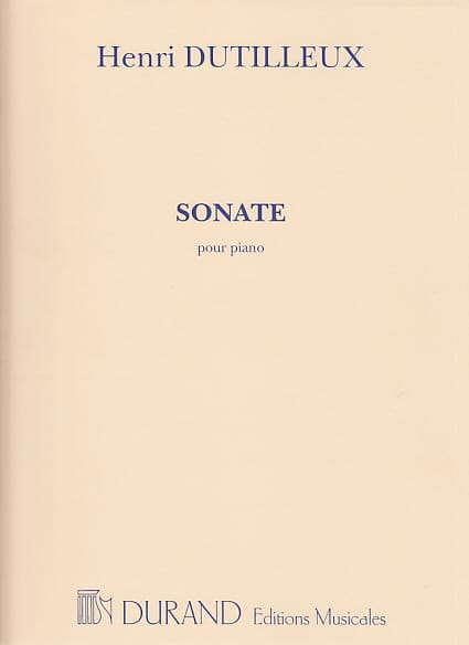 DURAND DUTILLEUX - SONATE POUR PIANO