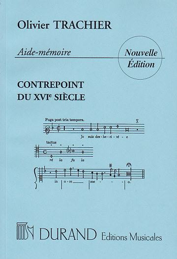 DURAND TRACHIER OLIVIER - AIDE-MEMOIRE DU CONTREPOINT DU 16EME SIECLE
