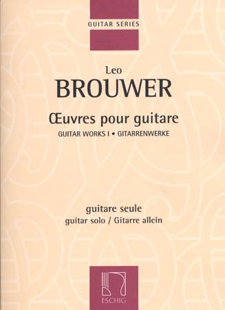 EDITION MAX ESCHIG BROUWER LEO - OEUVRES POUR GUITARE