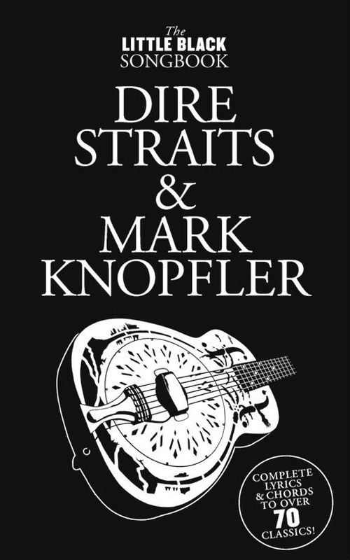 WISE PUBLICATIONS DIRE STRAITS & KNOPFLER MARC - LITTLE BLACK SONGBOOK
