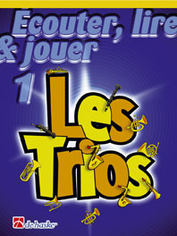 DEHASKE ECOUTER, LIRE ET JOUER - LES TRIOS VOL.1 - TROMPETTE