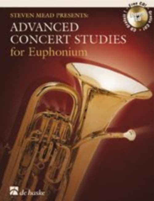 DEHASKE STEVEN MEAD PRESENTS: ADVANCED CONCERT STUDIES - EUPHONIUM CLE DE SOL + CD