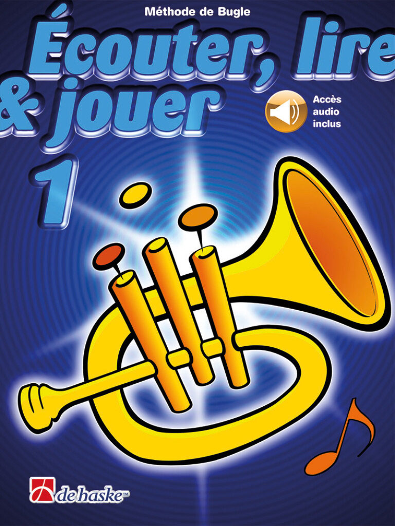 DEHASKE ECOUTER, LIRE ET JOUER VOL.1 + CD - BUGLE