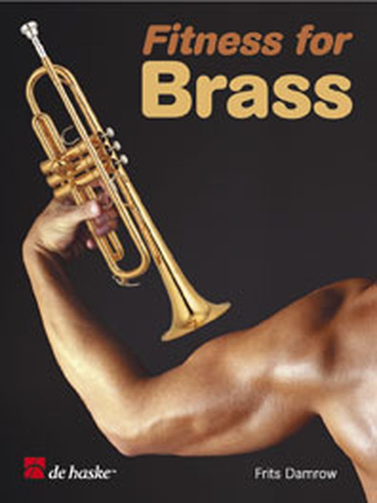 DEHASKE DAMROW F. - FITNESS FOR BRASS EN ANGLAIS - TROMPETTE