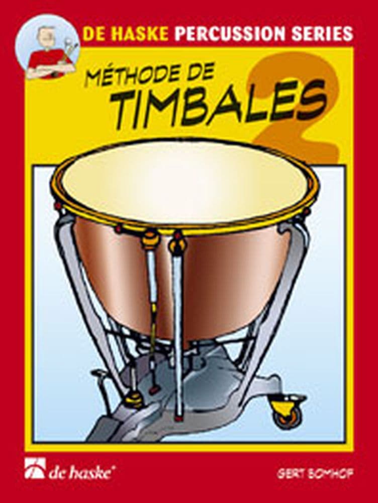 DEHASKE BOMHOF GERT - METHODE DE TIMBALES VOL.2