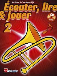 DEHASKE ECOUTER, LIRE ET JOUER VOL.2 TROMBONE CLÉ DE SOL + CD