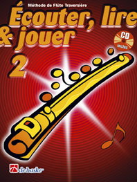 DEHASKE ECOUTER, LIRE ET JOUER VOL.2 FLUTE TRAVERSIERE + CD