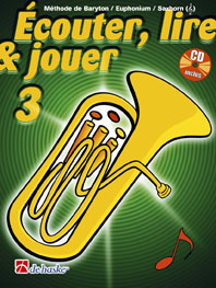 DEHASKE ECOUTER, LIRE ET JOUER VOL.3 BARYTON/EUPHONIUM/SAXHORN + CD