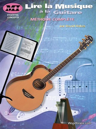 HAL LEONARD OAKES DAVID - LIRE LA MUSIQUE A LA GUITARE