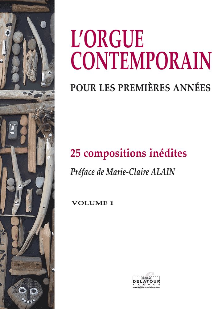  L'orgue Contemporain Pour Les Premieres Annees - Volume 1