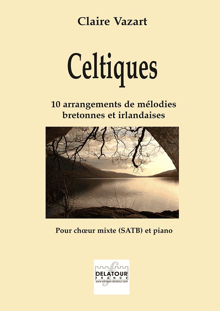  Vazart Claire - Celtiques Pour Choeur Mixte Et Piano 