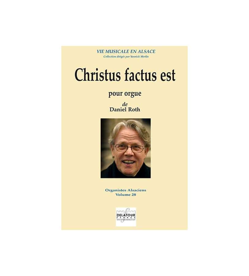  Roth Daniel - Christus Factus Est Pour Orgue